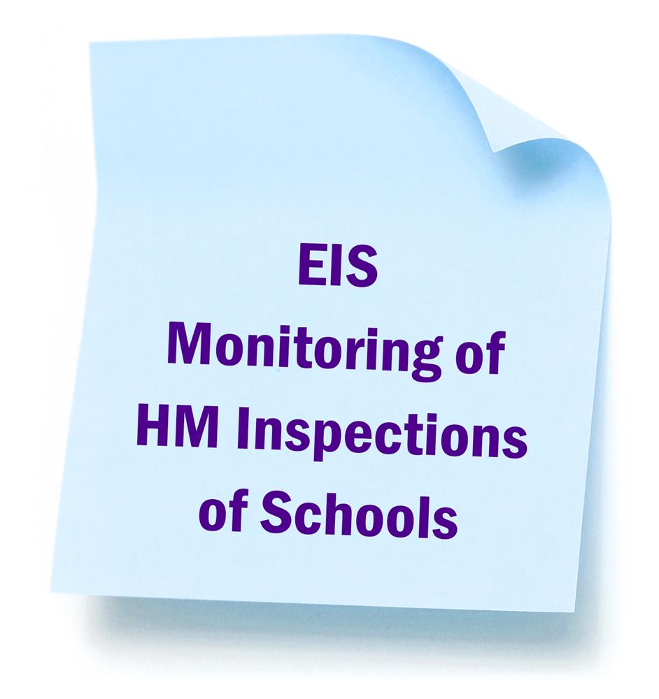 EIS monitoring of HM Inspections of schools